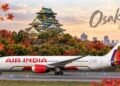 Air India to Launch Non-Stop Delhi–Osaka Flights from 2 February 2027